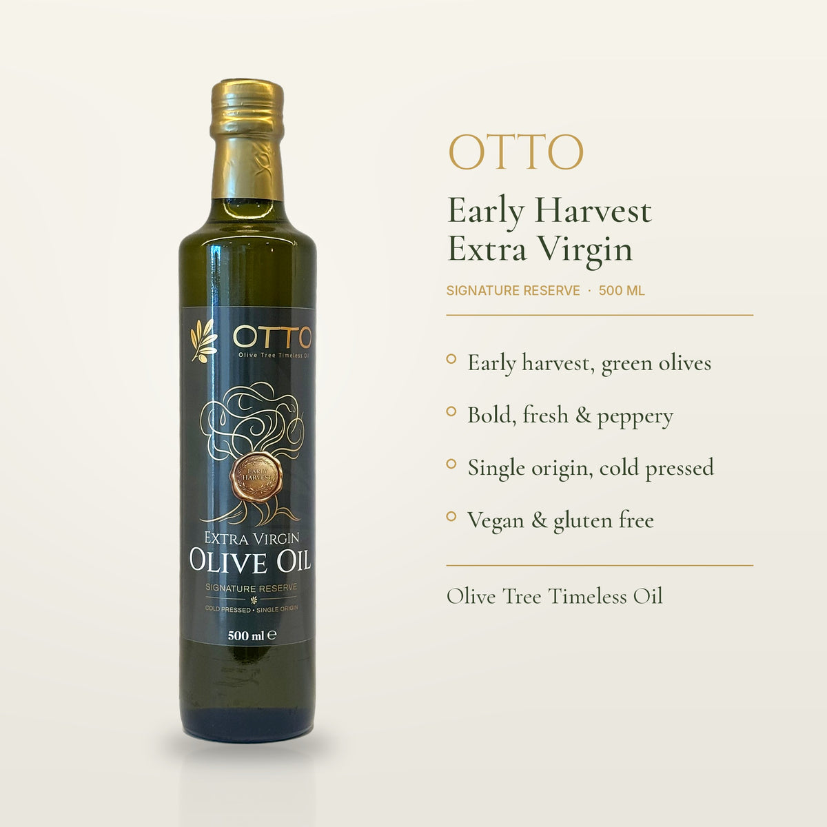 OTTO Early Harvest Extra Virgin Olive Oil, Signature Reserve, 500ml